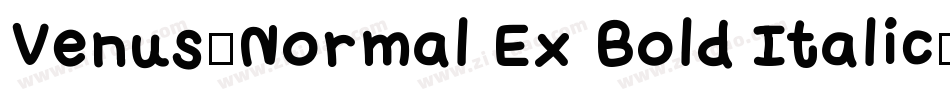 Venus-Normal Ex Bold Italic字体转换